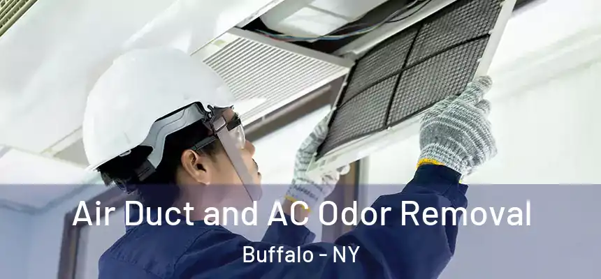  Air Duct and AC Odor Removal Buffalo - NY
