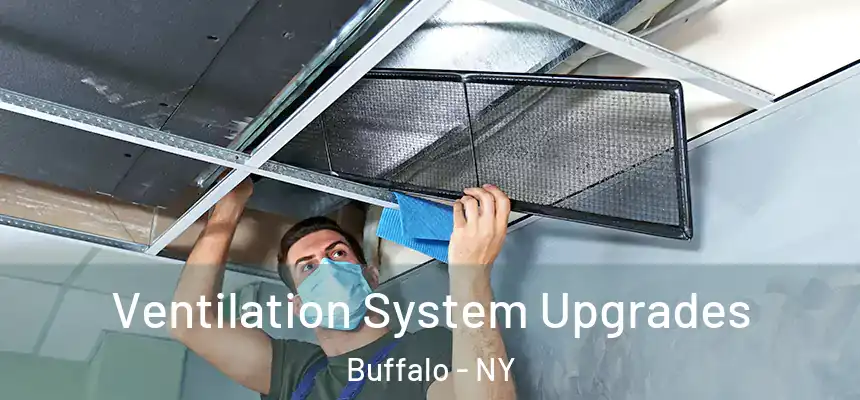  Ventilation System Upgrades Buffalo - NY